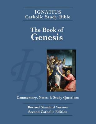Ignatius Catholic Study Bible: Genesis by Scott W. Hahn, Curtis Mitch