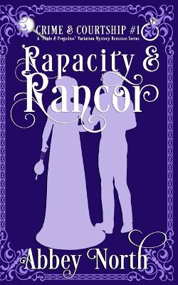 Cover of Rapacity & Rancor