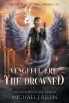 Book cover for Vengeful are the Drowned
