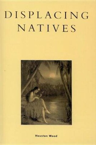 Cover of Displacing Natives