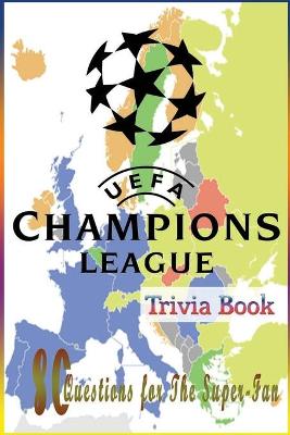 Book cover for UEFA Champions League Trivia Book