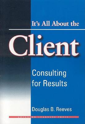 Book cover for It's All About the Client