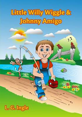 Cover of Little Willy Wiggle & Johnny Amigo