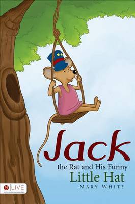 Book cover for Jack the Rat and His Funny Little Hat