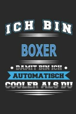 Cover of Ich bin Boxer Damit bin ich automatisch cooler als du