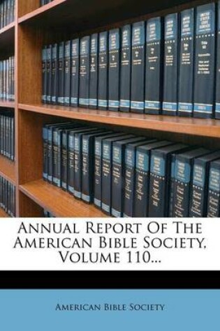 Cover of Annual Report of the American Bible Society, Volume 110...