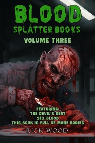 Cover of Blood Splatter Books Omnibus Volume Three