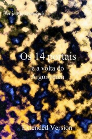 Cover of OS 14 Portais E a VOLTA Do Argonymen Extended Version