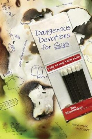 Cover of Dangerous Devotions for Guys