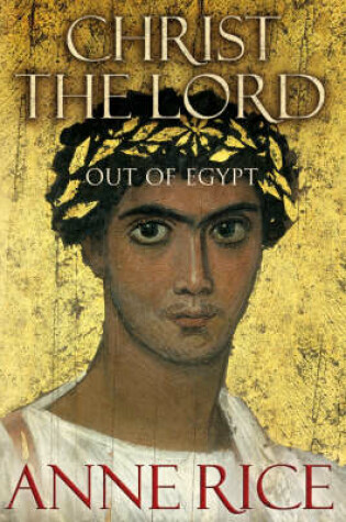 Cover of Christ The Lord Out of Egypt