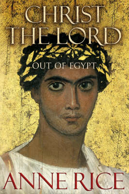 Book cover for Christ The Lord Out of Egypt