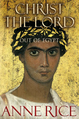 Cover of Christ The Lord Out of Egypt