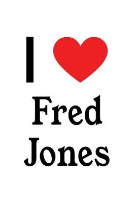 Book cover for I Love Fred Jones