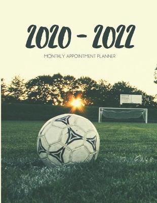 Book cover for 2020-2022 Three 3 Year Planner Soccer Monthly Calendar Gratitude Agenda Schedule Organizer