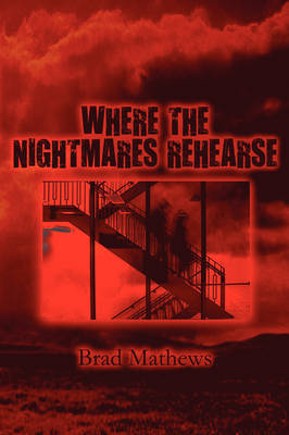 Book cover for Where the Nightmares Rehearse