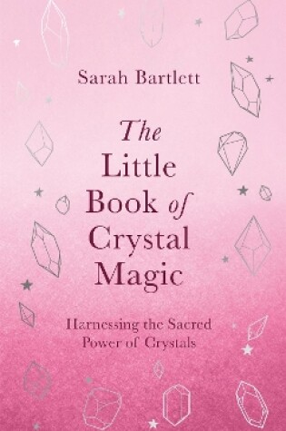 Cover of The Little Book of Crystal Magic