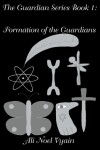 Book cover for Formation of the Guardians