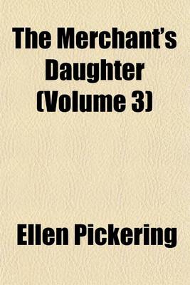 Book cover for The Merchant's Daughter (Volume 3)