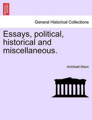 Book cover for Essays, Political, Historical and Miscellaneous.