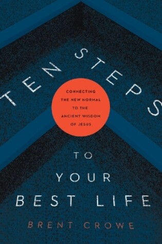 Cover of 10 Steps to Your Best Life