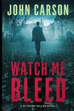 Cover of Watch Me Bleed