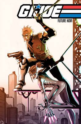 Book cover for G.I. Joe: Future Noir Volume 1