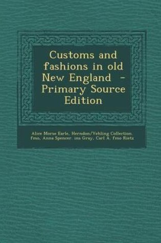 Cover of Customs and Fashions in Old New England