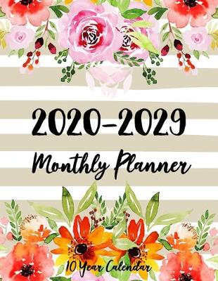 Cover of 10 Year Calendar Monthly Planner 2020-2029