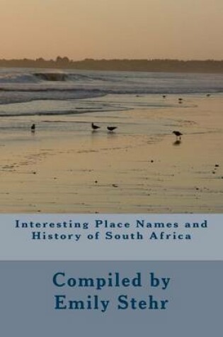 Cover of Interesting Place Names and History of South Africa