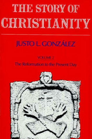 Cover of Story of Christianity: Volume 2