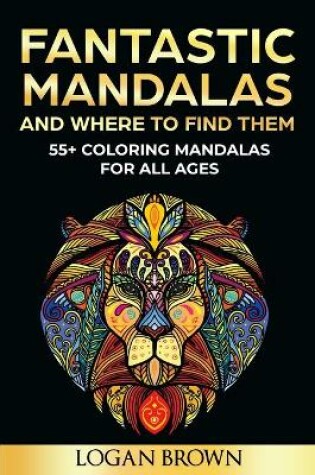 Cover of Fantastic Mandalas and Where to Find Them