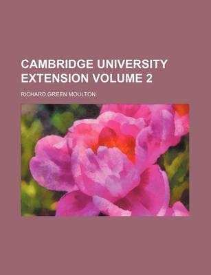 Book cover for Cambridge University Extension Volume 2