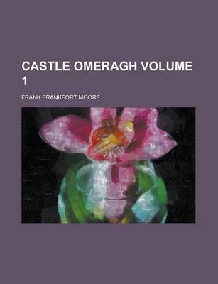 Book cover for Castle Omeragh Volume 1