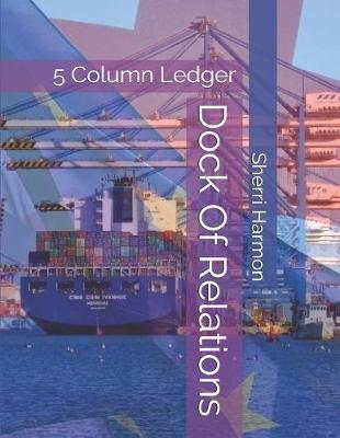 Cover of Dock Of Relations