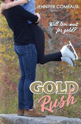 Gold Rush by Jennifer Comeaux