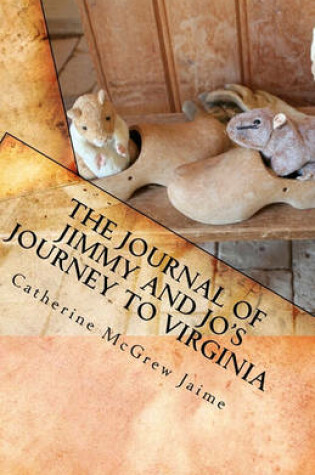 Cover of The Journal of Jimmy and Jo's Journey to Virginia
