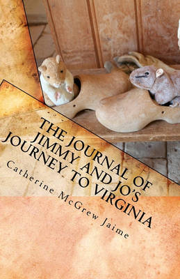 Book cover for The Journal of Jimmy and Jo's Journey to Virginia