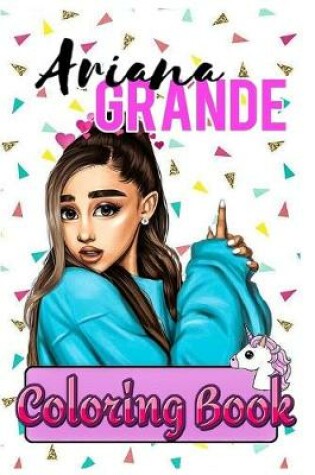 Cover of Ariana Grande Coloring Book