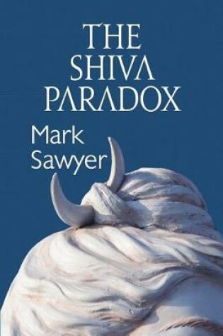 Cover of The Shiva Paradox
