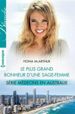 Cover of Le Plus Grand Bonheur D'Une Sage-Femme