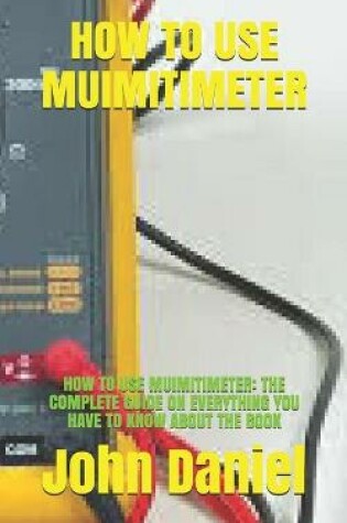 Cover of How to Use Muimitimeter