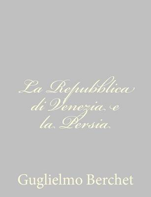 Book cover for La Repubblica di Venezia e la Persia