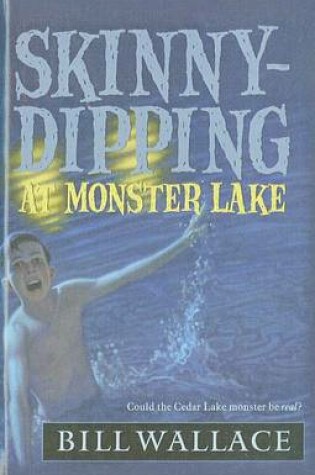 Cover of Skinny-Dipping at Monster Lake