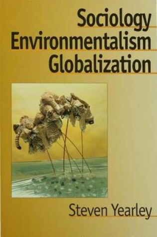 Cover of Sociology, Environmentalism, Globalization