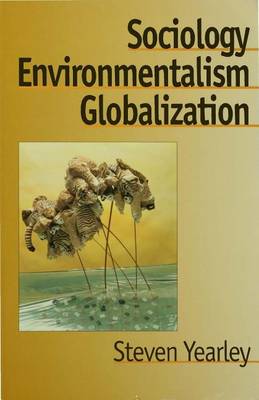 Book cover for Sociology, Environmentalism, Globalization