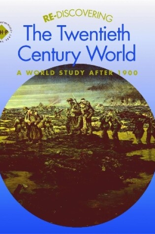 Cover of Re-discovering the Twentieth-Century World: A World Study after 1900