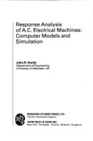 Cover of Response Analysis of a.c. Electrical Machines : Computer Models and Simulation