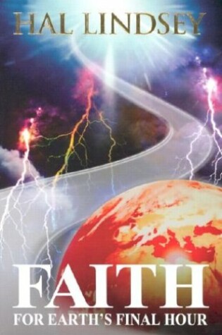 Cover of Faith for Earth's Final Hour