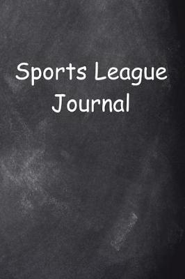 Book cover for Sports League Journal Chalkboard Design