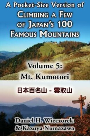 Cover of A Pocket-Size Version of Climbing a Few of Japan's 100 Famous Mountains - Volume 5